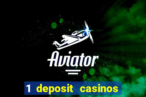 1 deposit casinos in canada