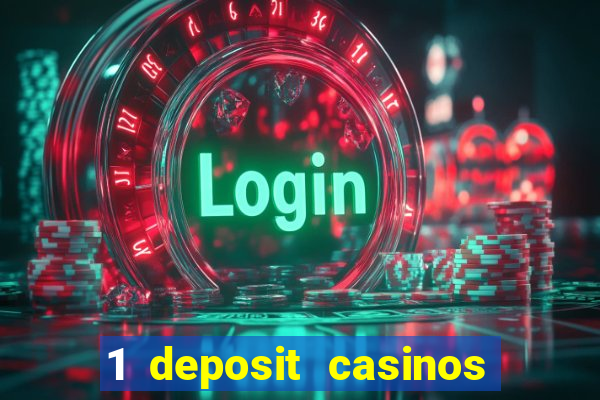 1 deposit casinos in canada