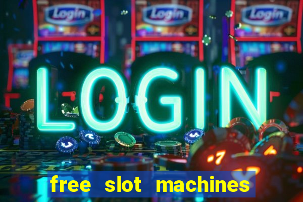 free slot machines with bonus