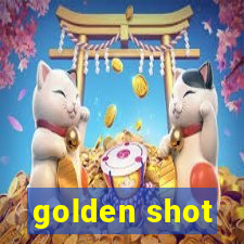 golden shot