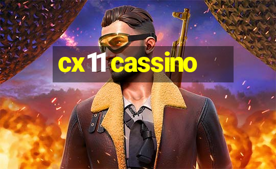 cx11 cassino