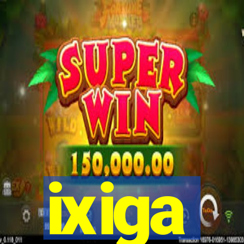 ixiga