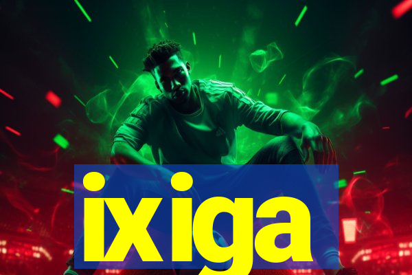 ixiga