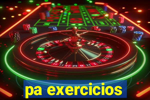 pa exercicios