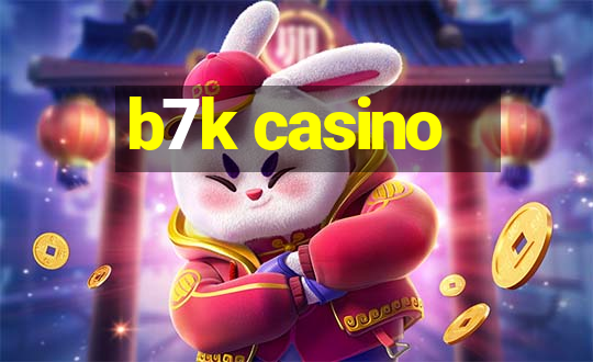 b7k casino