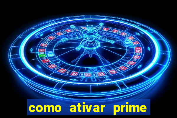 como ativar prime video tim