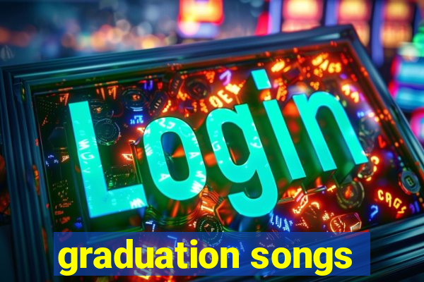 graduation songs