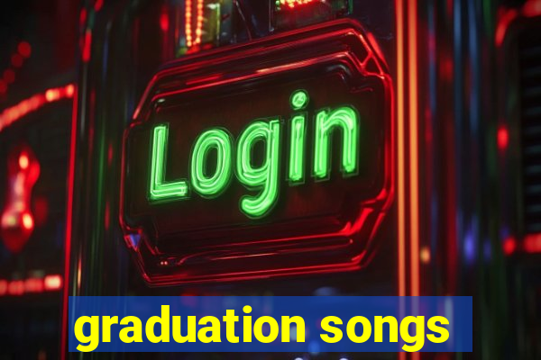 graduation songs