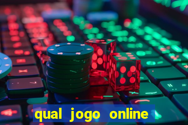 qual jogo online da mais dinheiro