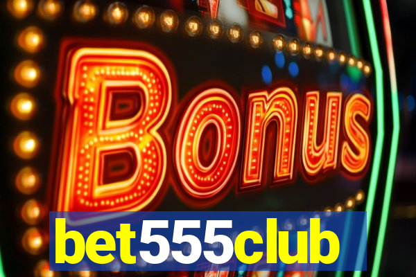 bet555club