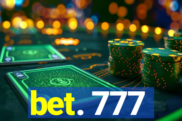 bet. 777