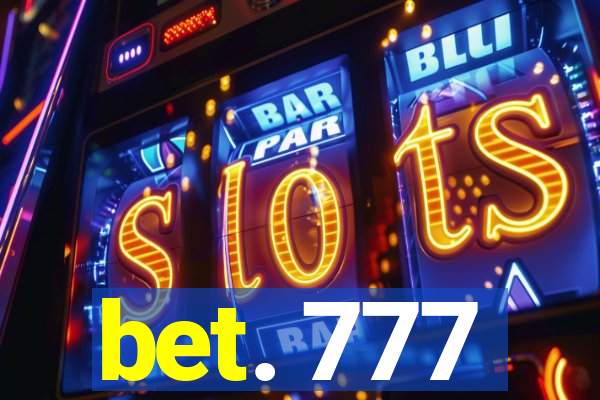 bet. 777