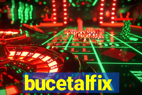 bucetalfix