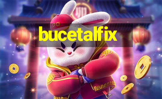 bucetalfix