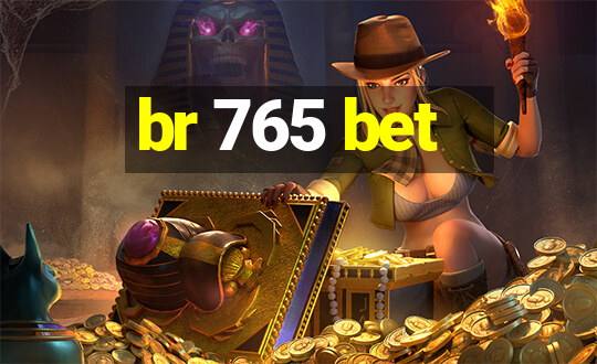 br 765 bet