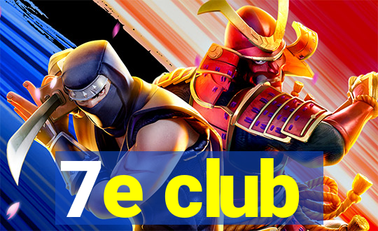 7e club