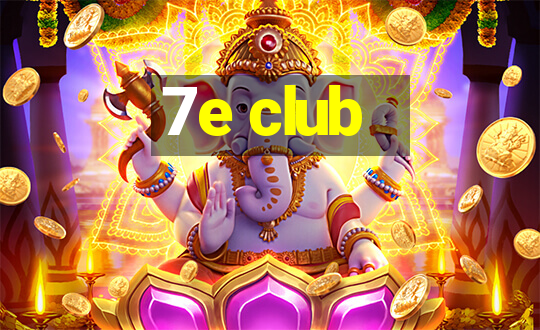 7e club