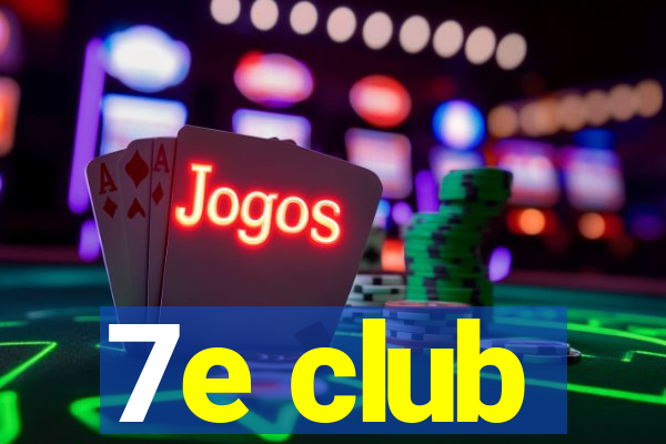 7e club