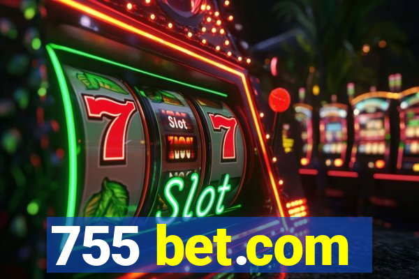 755 bet.com