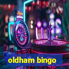 oldham bingo