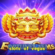 slots of vegas casino slots