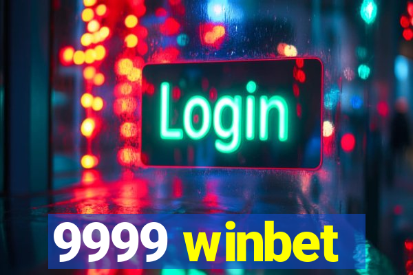 9999 winbet