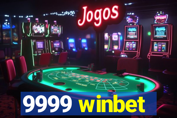 9999 winbet