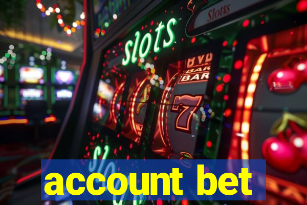 account bet