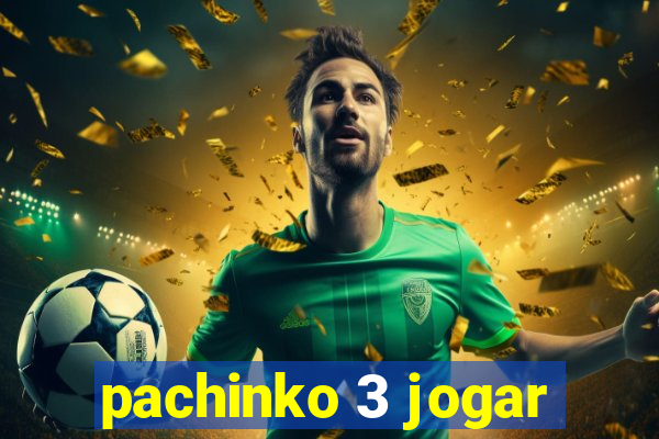 pachinko 3 jogar