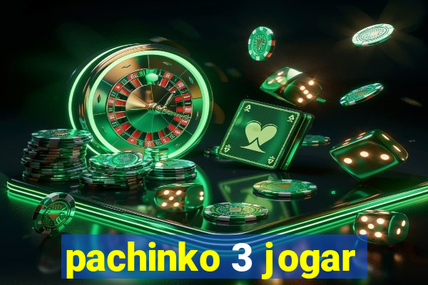 pachinko 3 jogar