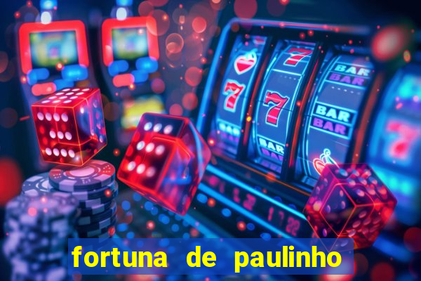 fortuna de paulinho roupa nova