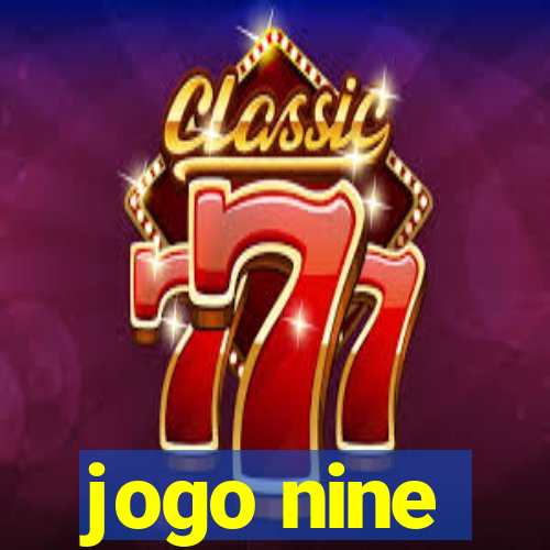 jogo nine