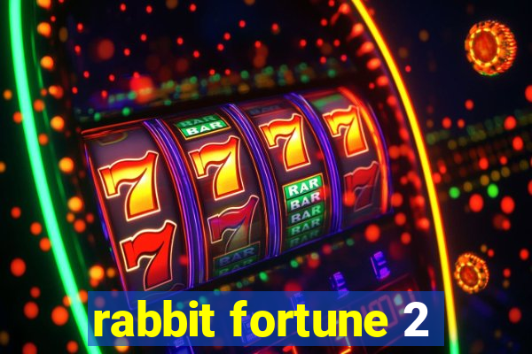 rabbit fortune 2