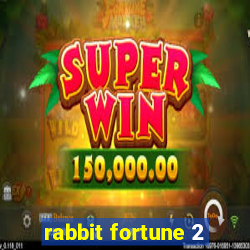 rabbit fortune 2