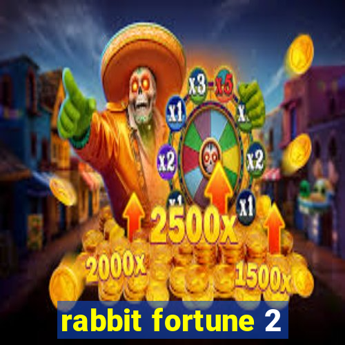 rabbit fortune 2