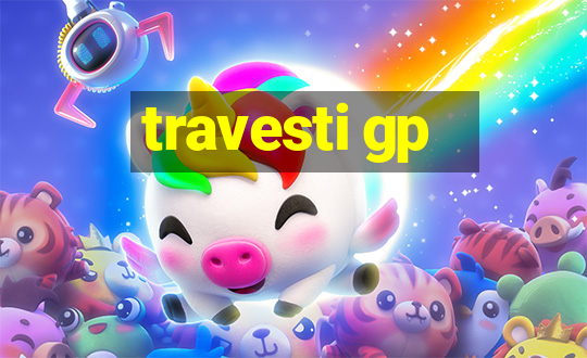 travesti gp