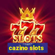 cazino slots