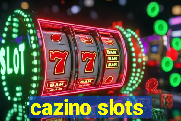 cazino slots