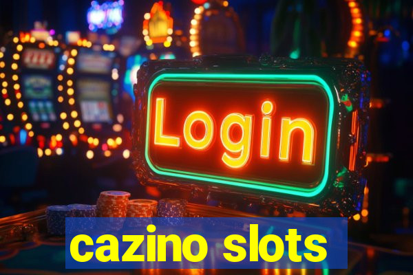 cazino slots