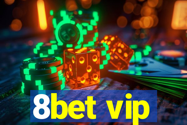 8bet vip