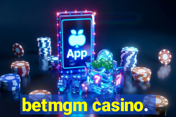 betmgm casino.