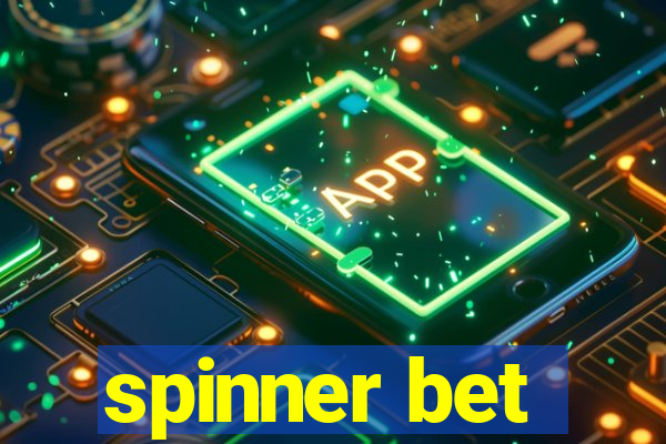 spinner bet