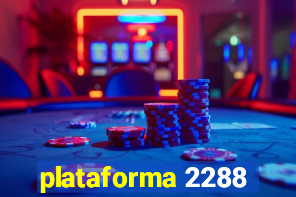 plataforma 2288