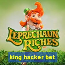 king hacker bet