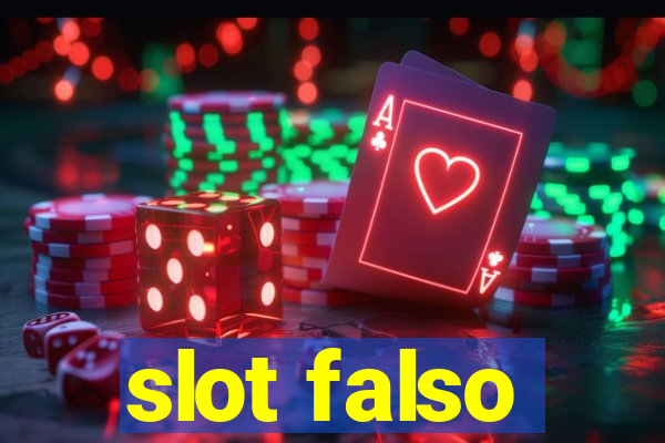 slot falso