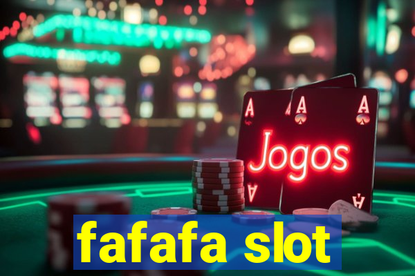 fafafa slot