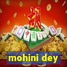 mohini dey