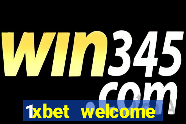 1xbet welcome casino bonus