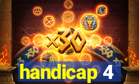 handicap 4