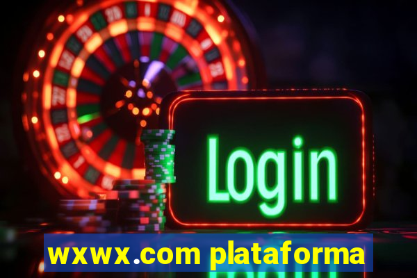 wxwx.com plataforma